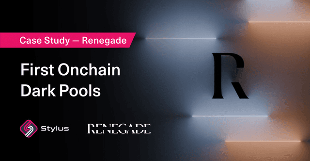 How Renegade Leverages Stylus For Their Onchain ZK Dark Pool